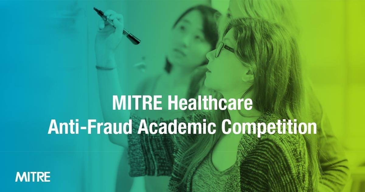 MITRE Healthcare Anti-Fraud Academic Competition