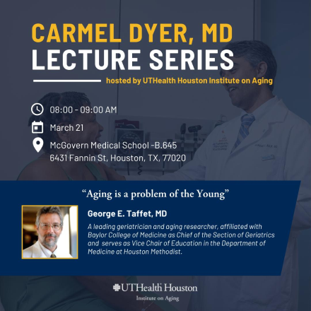 Carmel Dyer, MD, Lecture Series ft. George E. Taffet, MD